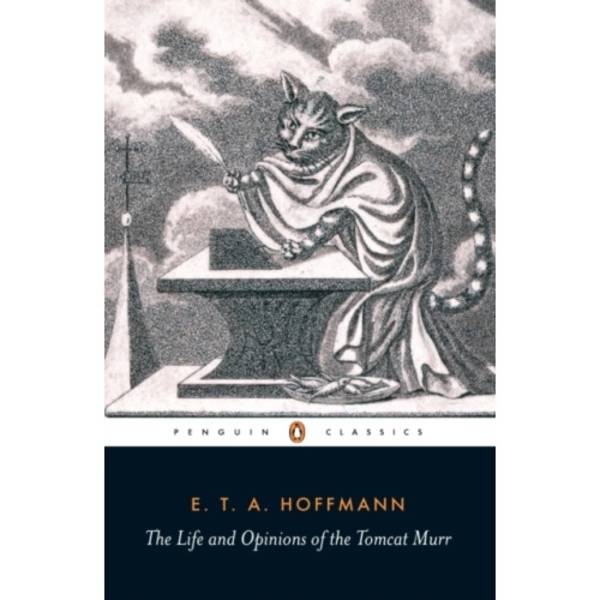 The Life and Opinions of the Tomcat Murr (häftad, eng)