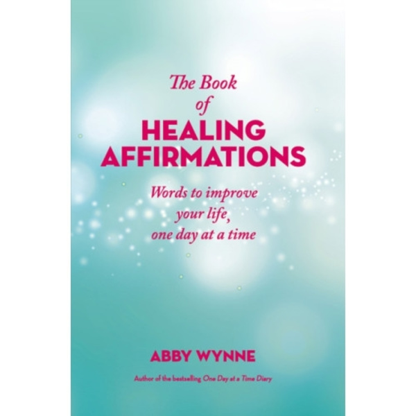 The Book of Healing Affirmations (inbunden, eng)