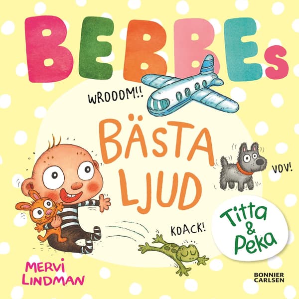 Bebbes bästa ljud (bok, board book)