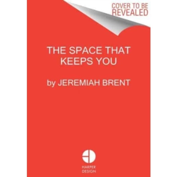 The Space That Keeps You (inbunden, eng)