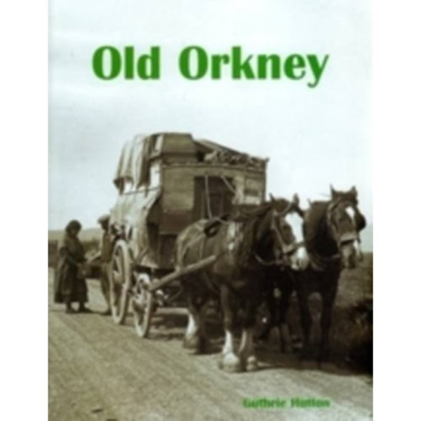 Old Orkney (häftad, eng)