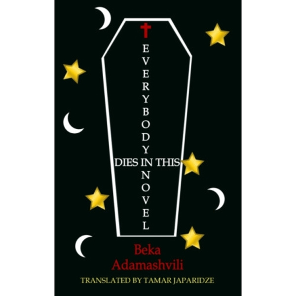 Everybody Dies in this Novel (häftad, eng)