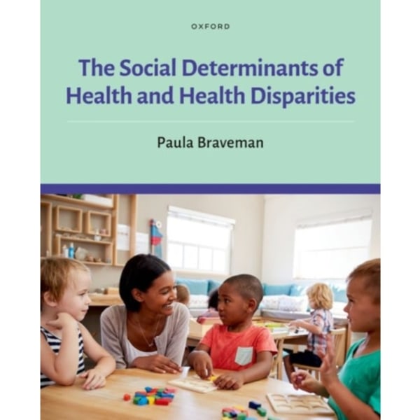 The Social Determinants of Health and Health Disparities (inbunden, eng)