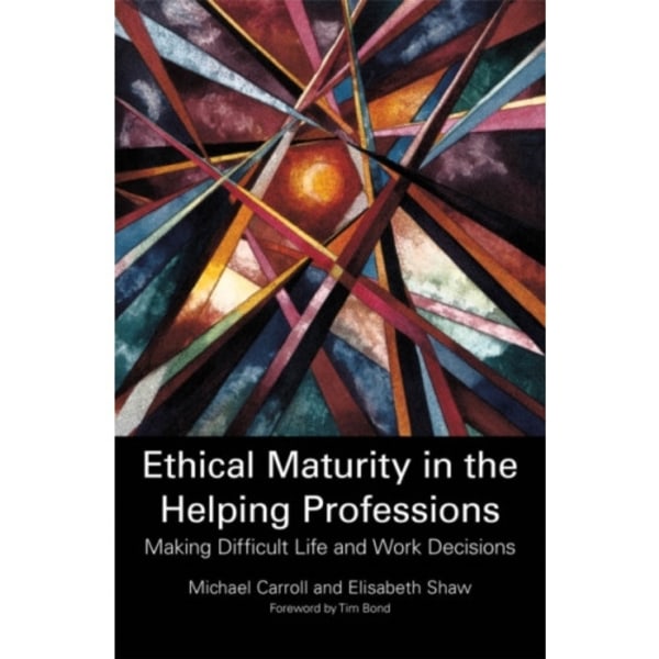 Ethical Maturity in the Helping Professions (häftad, eng)