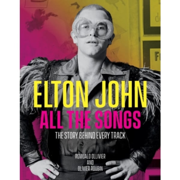 Elton John All the Songs (inbunden, eng)