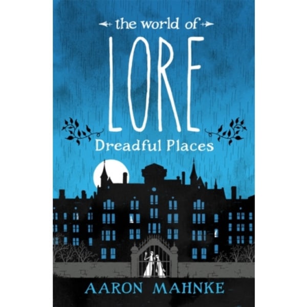 The World of Lore, Volume 3: Dreadful Places (häftad, eng)