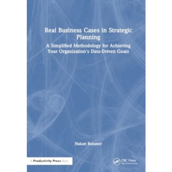 Real Business Cases in Strategic Planning (häftad, eng)
