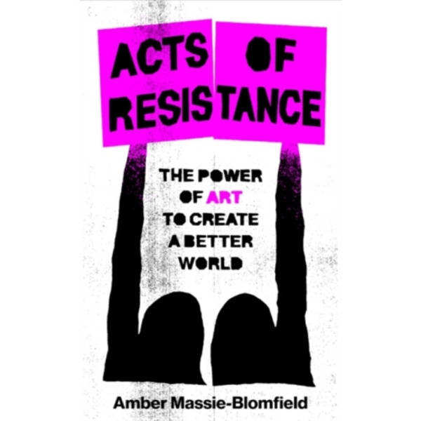 Acts of Resistance (inbunden, eng)