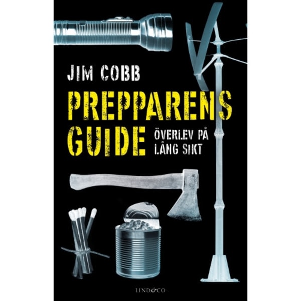 Prepparens guide : överlev på lång sikt (inbunden)