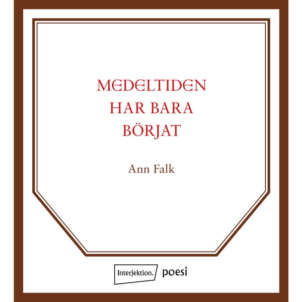 Medeltiden har bara börjat (häftad)