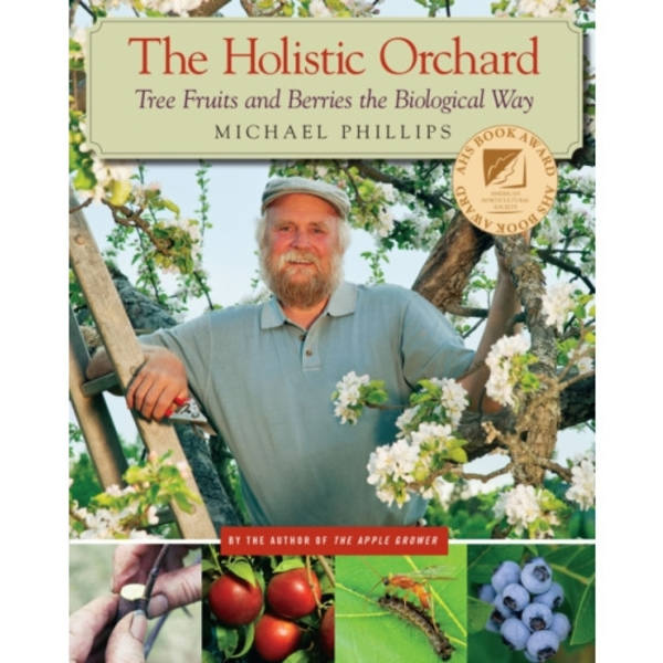 The Holistic Orchard (häftad, eng)