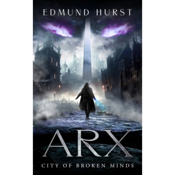 Arx: City of Broken Minds (häftad, eng)