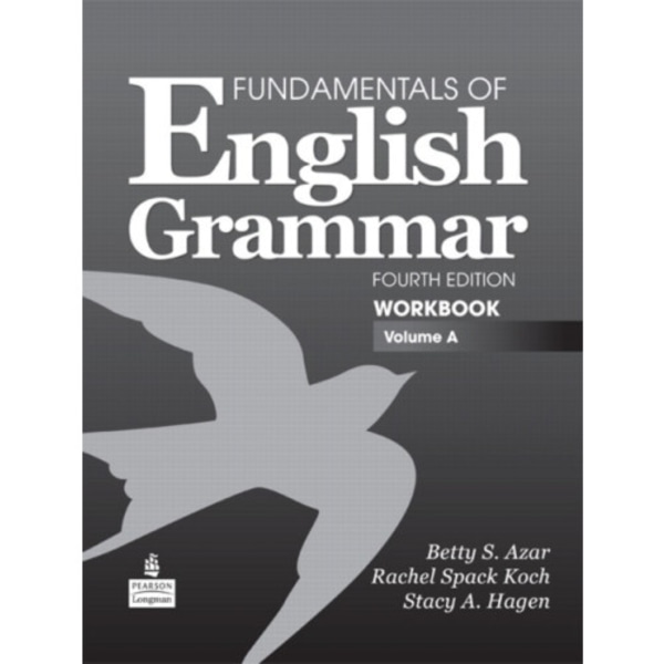 Fundamentals of English Grammar Workbook, Volume A (häftad, eng)