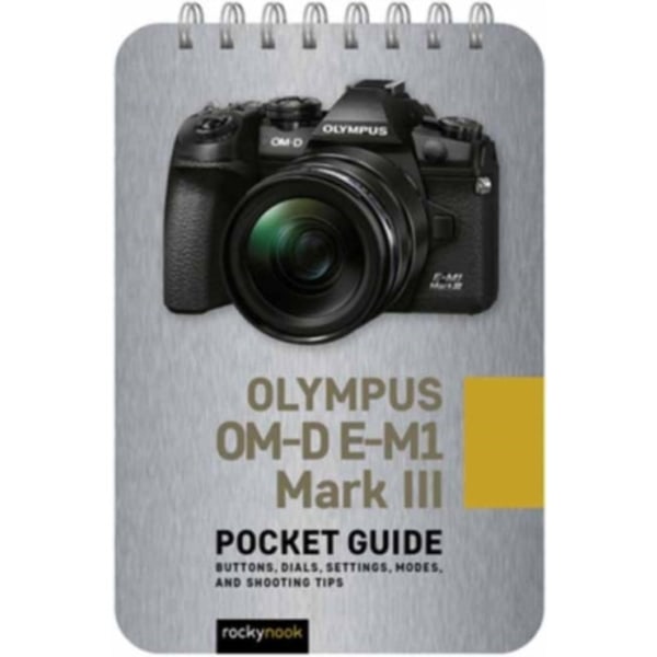 Olympus OM-D E-M1 Mark III: Pocket Guide (bok, spiral, eng)