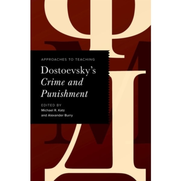 Approaches to Teaching Dostoevsky's Crime and Punishment (häftad, eng)