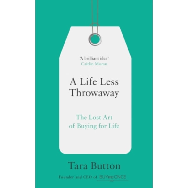 A Life Less Throwaway (häftad, eng)