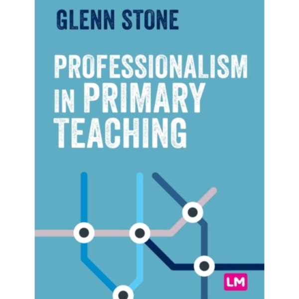 Professionalism in Primary Teaching (häftad, eng)