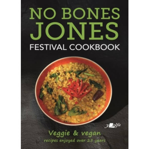 No Bones Jones Festival Cookbook - Veggie & Vegan Recipes Enjoyed over 25 Years (häftad, eng)