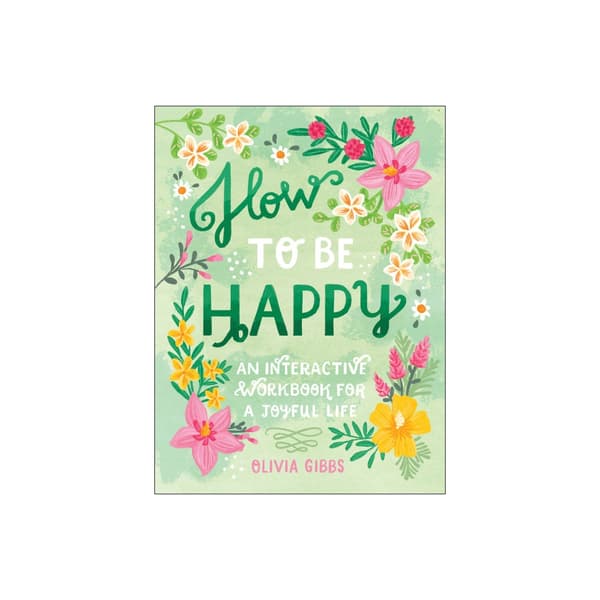 How To Be Happy (inbunden, eng)