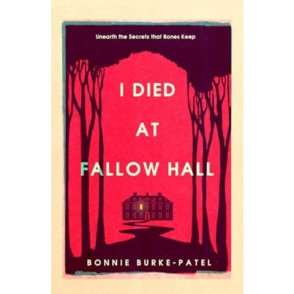 I Died at Fallow Hall (inbunden, eng)
