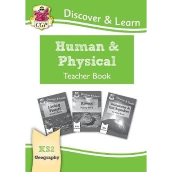 KS2 Geography Discover & Learn: Human and Physical Geography Teacher Book (häftad, eng)