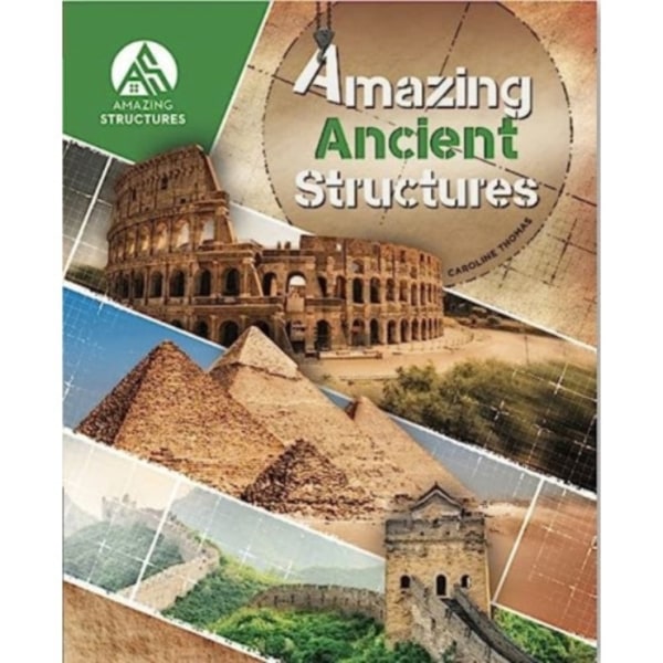 Amazing Ancient Structures (inbunden, eng)