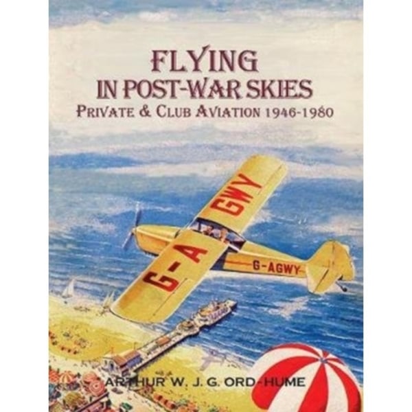 Flying in Post-War Skies (häftad, eng)