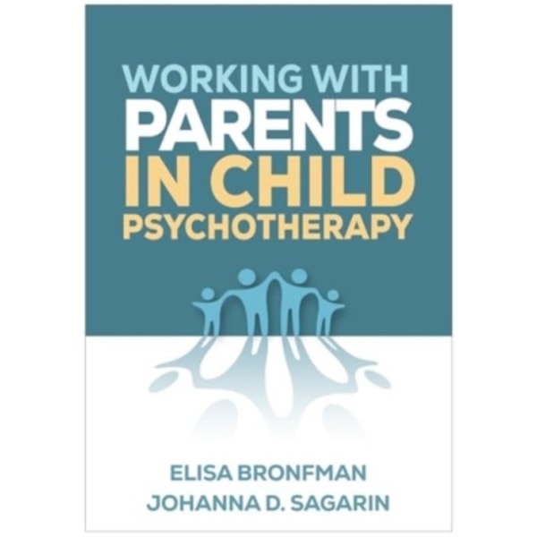 Working with Parents in Child Psychotherapy (häftad, eng)