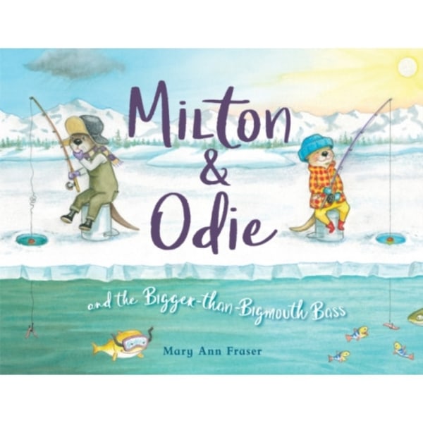 Milton and Odie and the Bigger-than-Bigmouth Bass (inbunden, eng)