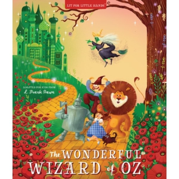 Lit for Little Hands: The Wonderful Wizard of Oz (bok, board book, eng)