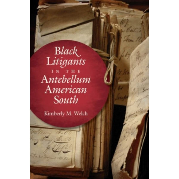 Black Litigants in the Antebellum American South (häftad, eng)