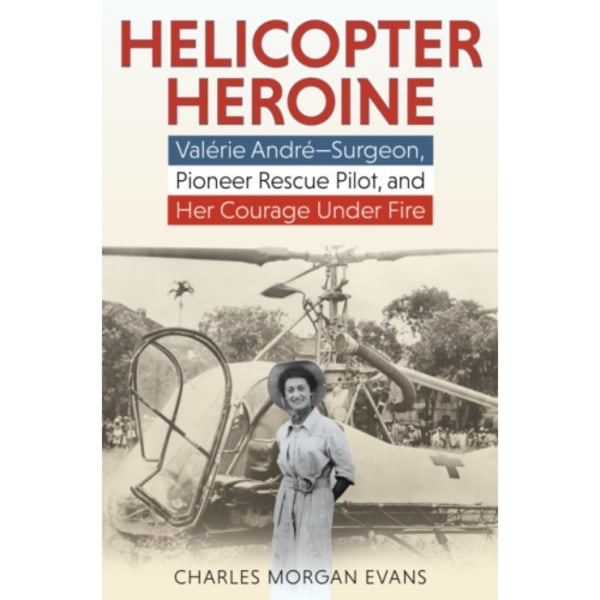 Helicopter Heroine (inbunden, eng)