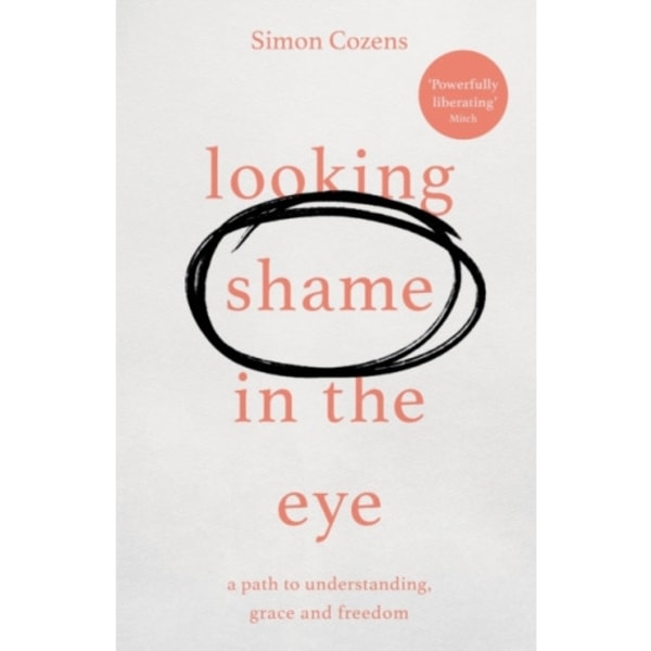 Looking Shame in the Eye (häftad, eng)
