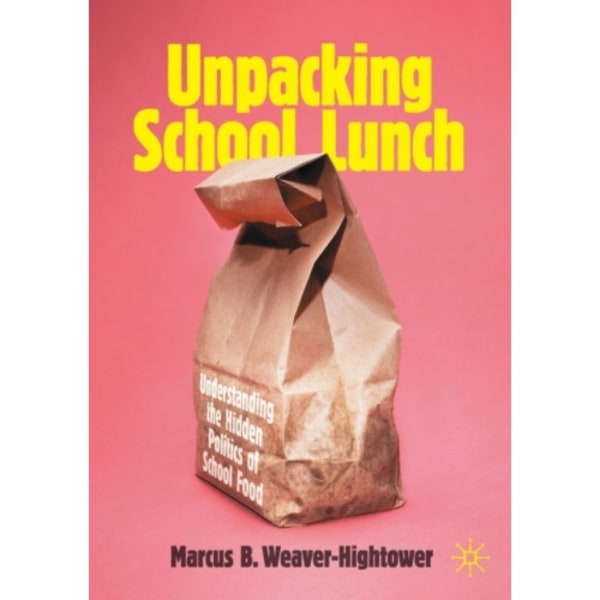 Unpacking School Lunch (häftad, eng)