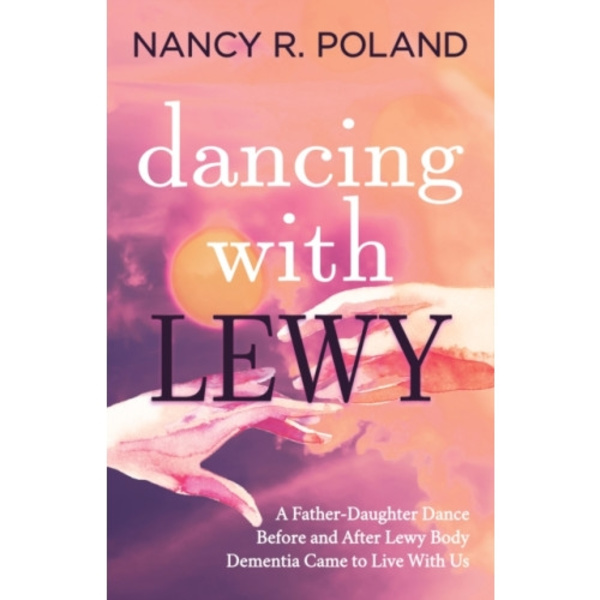 Dancing with Lewy (häftad, eng)