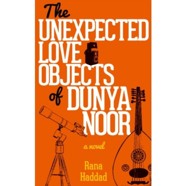 The Unexpected Love Objects of Dunya Noor (häftad, eng)