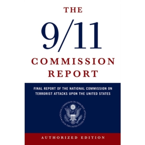 The 9/11 Commission Report (häftad, eng)