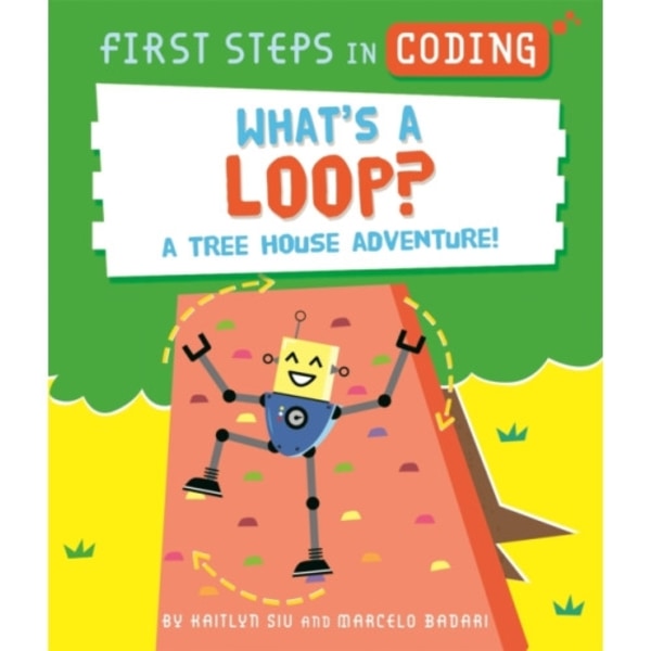 First Steps in Coding: What's a Loop? (häftad, eng)