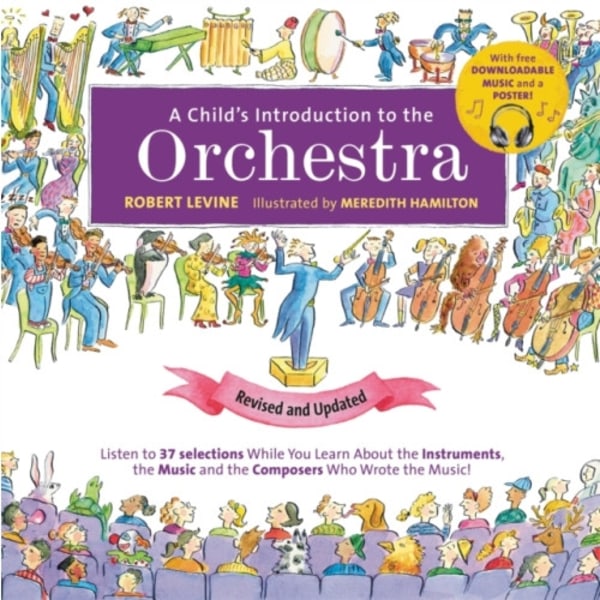 A Child's Introduction to the Orchestra (Revised and Updated) (inbunden, eng)