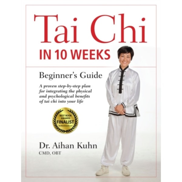 Tai Chi In 10 Weeks (inbunden, eng)
