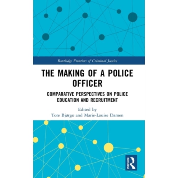 The Making of a Police Officer (inbunden, eng)