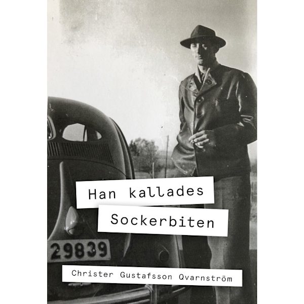Han kallades Sockerbiten (häftad)