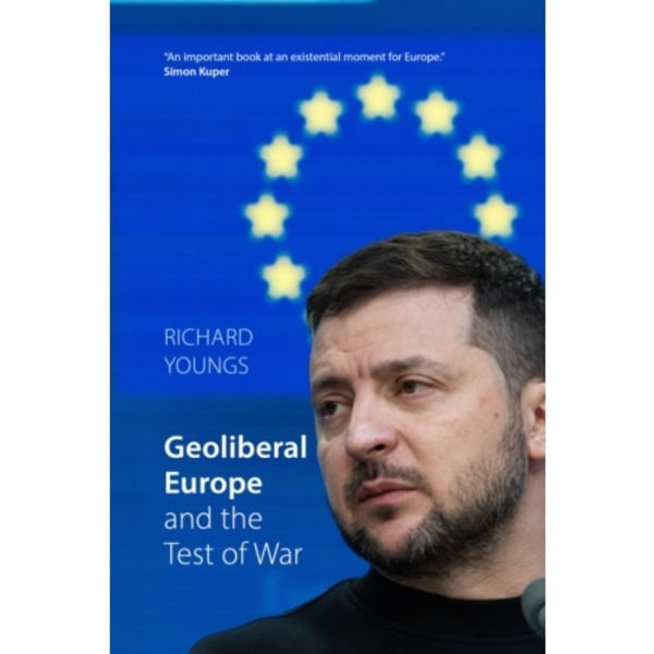 Geoliberal Europe and the Test of War (häftad, eng)