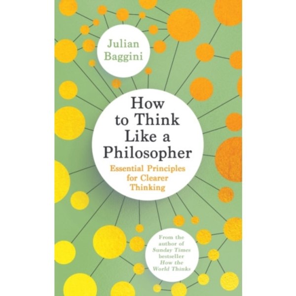 How to Think Like a Philosopher (inbunden, eng)