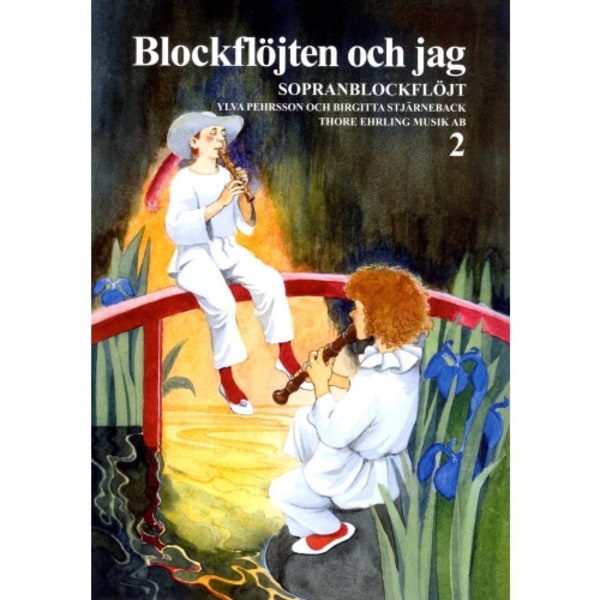 Blockflöjten och jag 2 : Sopranblockflöjt (häftad)