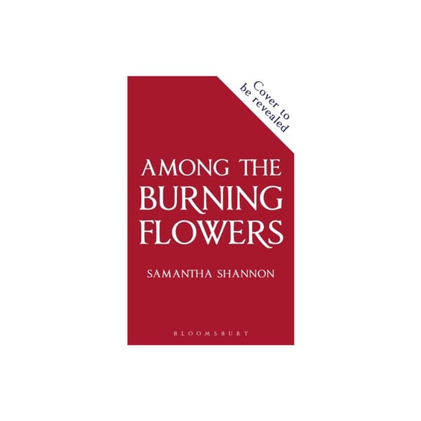 Among the Burning Flowers (inbunden, eng)