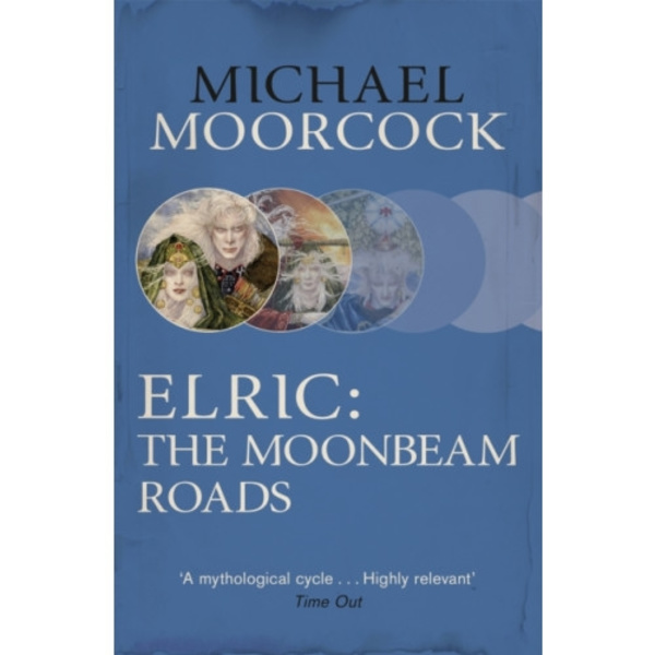 Elric: The Moonbeam Roads (häftad, eng)