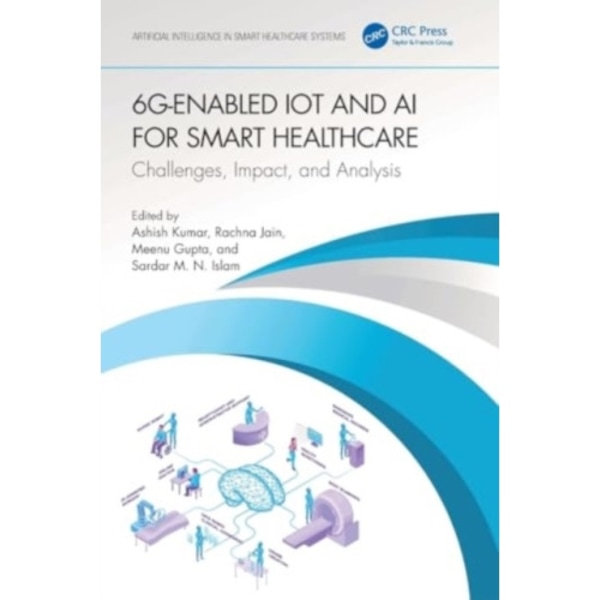 6G-Enabled IoT and AI for Smart Healthcare (häftad, eng)