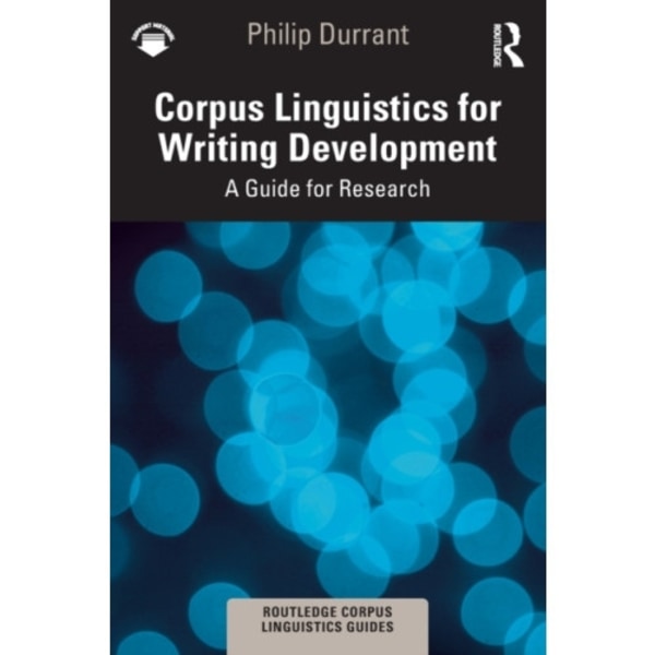 Corpus Linguistics for Writing Development (häftad, eng)