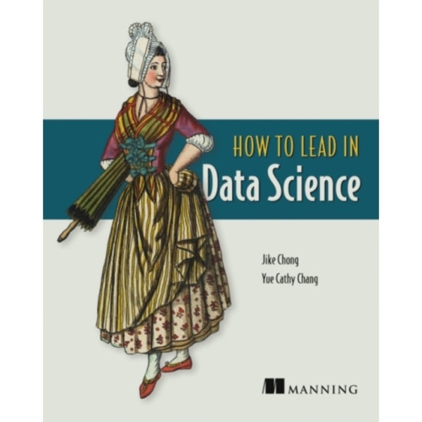 How to Lead in Data Science (häftad, eng)